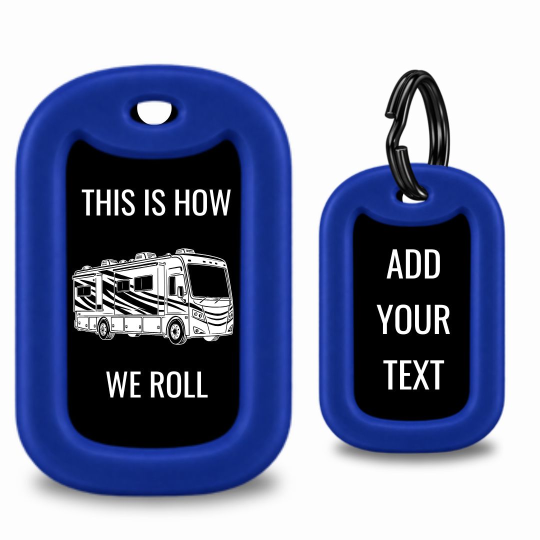 Class A RV Motorhome Dog Tag – This Is How We Roll – Personalized