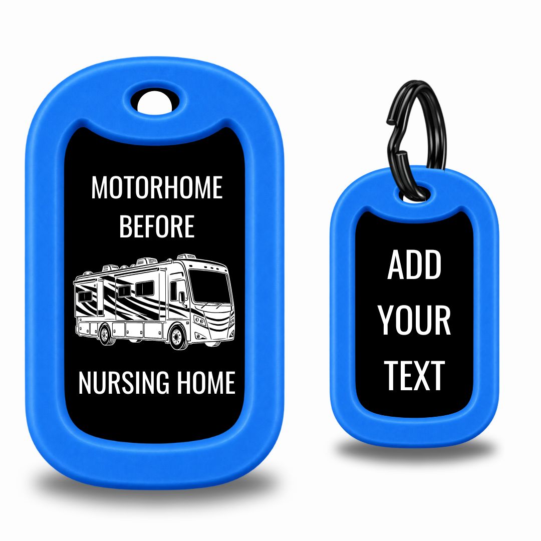 Motorhome Before Nursing Home Class A RV Dog Tag – Personalized