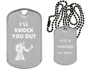 Inspirational Dog Tag Necklace - I'll Knock You Out