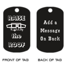 Load image into Gallery viewer, Raise the Roof Dog Tag Key Chain