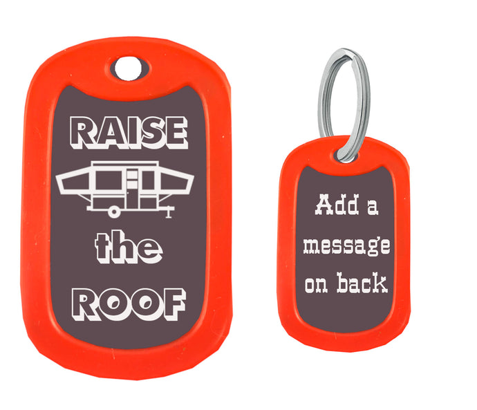 Raise the Roof Dog Tag Key Chain